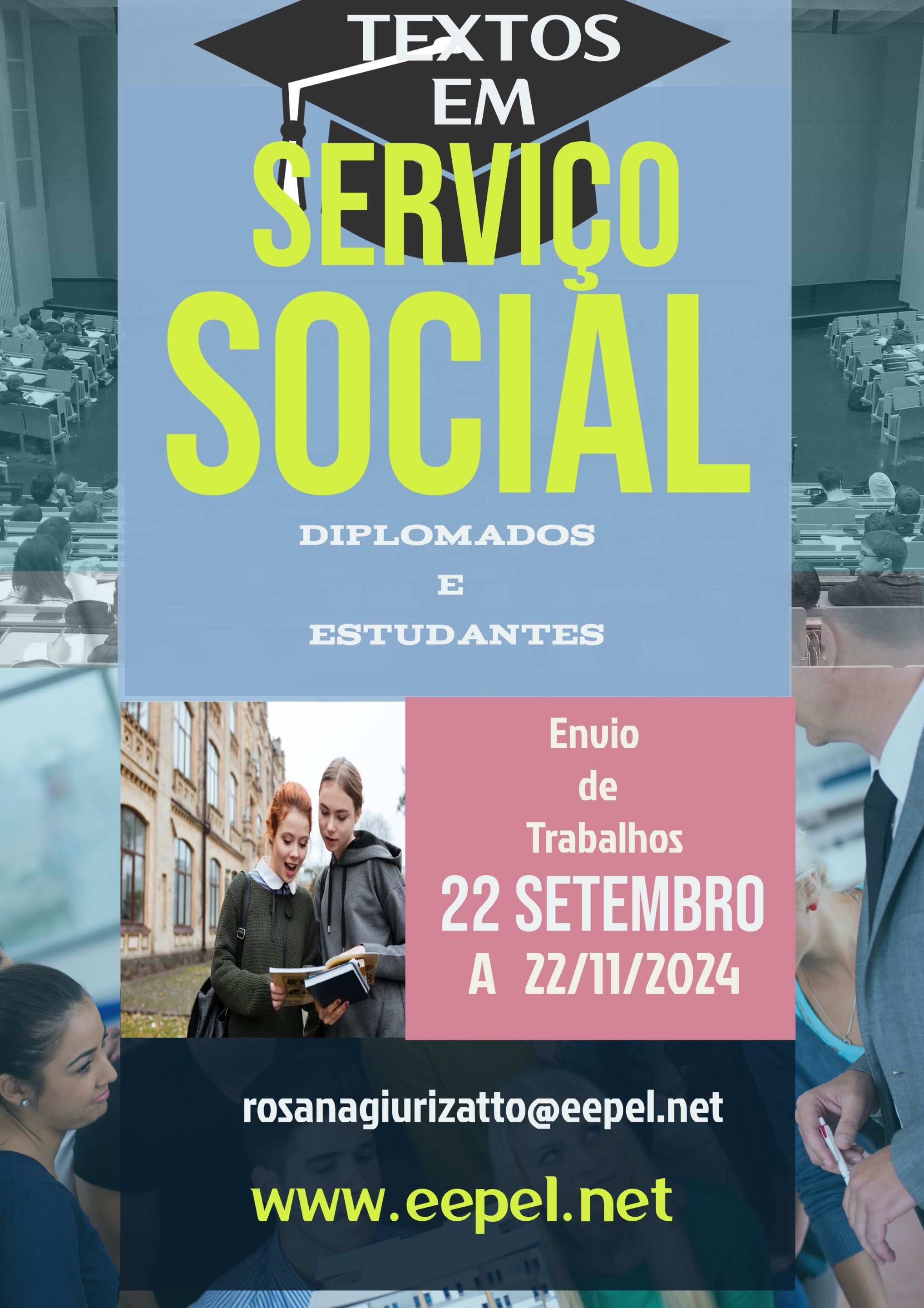 Textos em Serviço Social.Diplomados e  estudantes. Envio de trabalhos (textos) 22/09/2024 a 22/11/2024 rosanagiurizatto@eepel.net   www.eepel.net